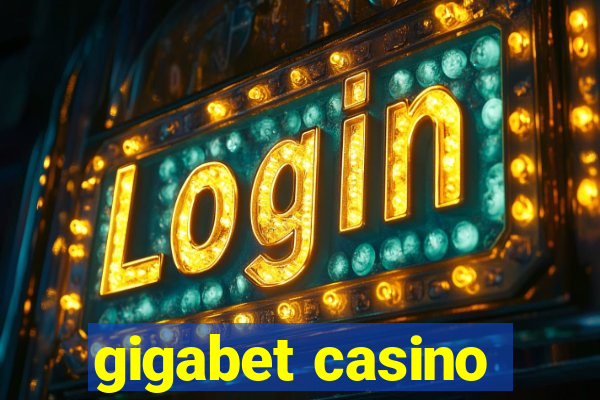 gigabet casino